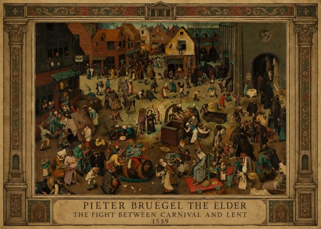 Pieter Bruegel The Fight Between Carnival and Lent II No1 - Plakat