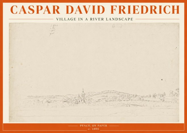Caspar David Friedrich Village in a River Landscape No5 - Plakat