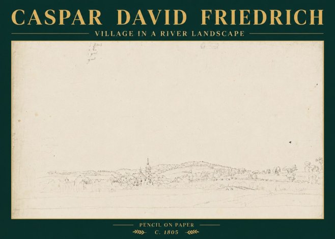 Caspar David Friedrich Village in a River Landscape No6 - Plakat