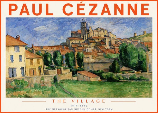 Paul Cézanne The Village I No6 - Plakat