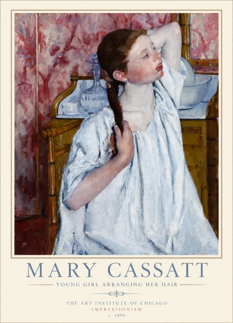 Mary Cassatt Young Girl Arranging Her Hair No3 - Plakat