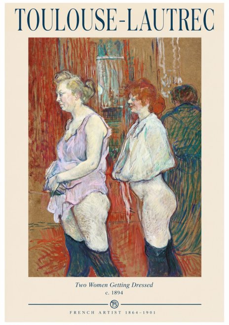 Toulouse-Lautrec Two Women Getting Dressed No1 - Plakat