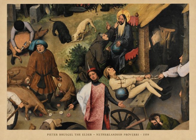 Pieter Bruegel Netherlandish Proverbs IV No6 - Plakat