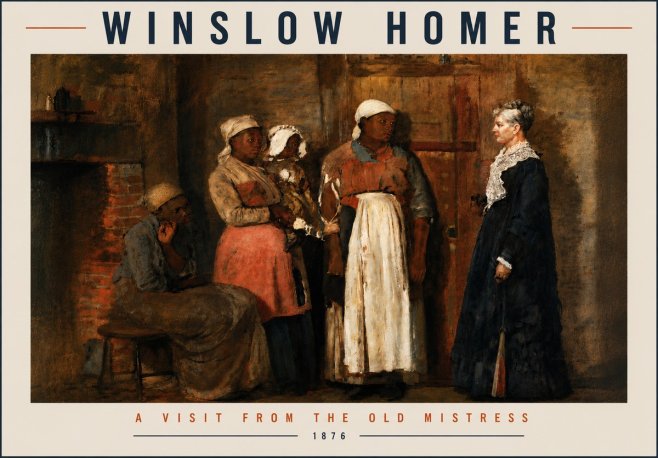 Winslow Homer A Visit from the Old Mistress No6 - Plakat