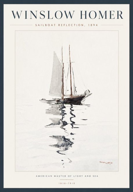 Winslow Homer Sailboat Reflection, 1894 No5 - Plakat