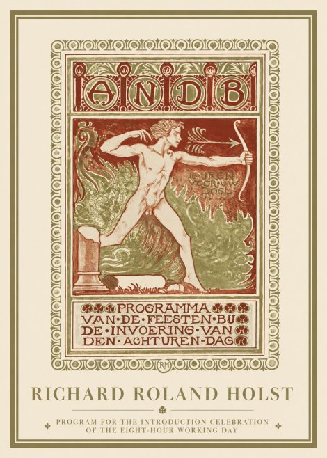 Richard Roland Holst Programma Van De Feesten Bij De Invoering Van Den Achturen-dag No1 - Plakat
