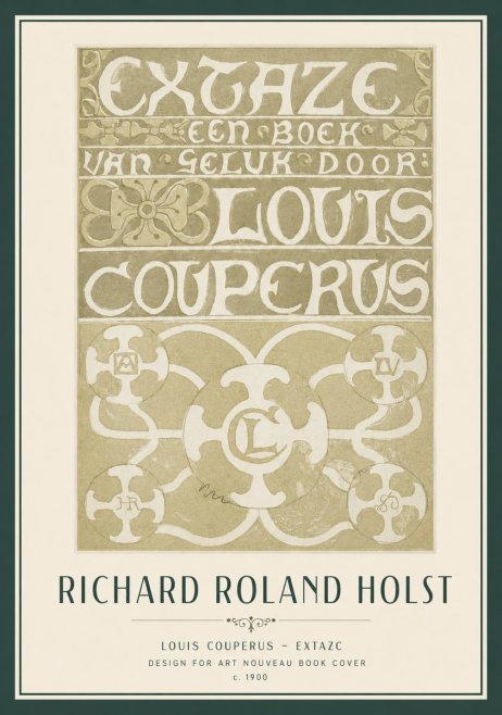 Richard Roland Holst Extaze Een Boek Van Geluk Door Louis Couperus No2 - Plakat
