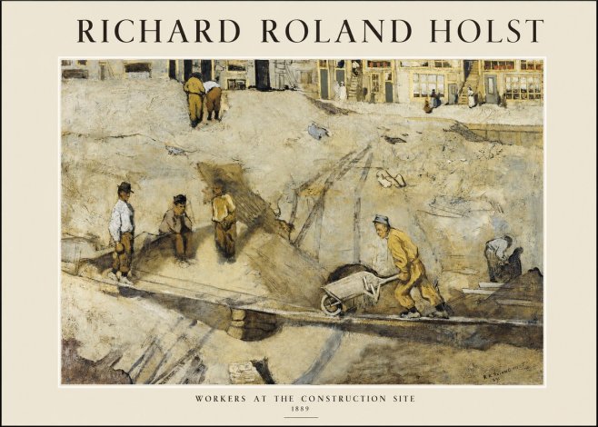 Richard Roland Holst Workers at the Construction Site No1 - Plakat
