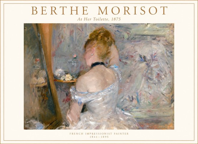 Berthe Morisot At Her Toilette, 1875 No1 - Plakat