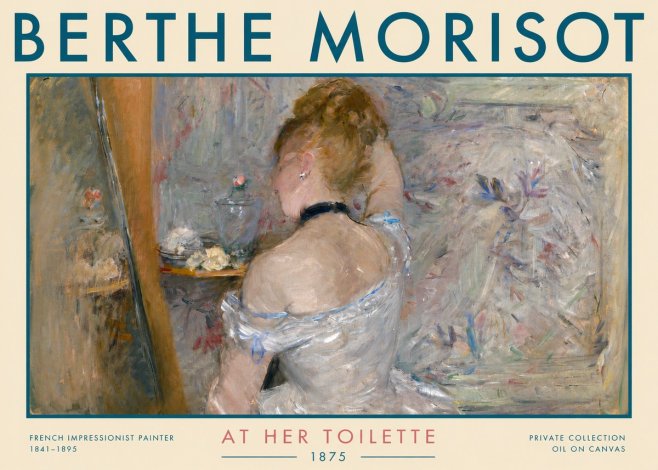 Berthe Morisot At Her Toilette, 1875 No3 - Plakat