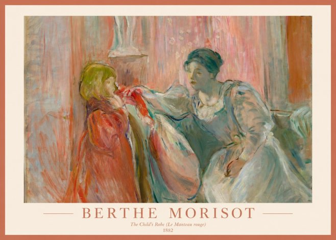 Berthe Morisot The Child's Robe (Le Manteau Rouge) No1 - Plakat