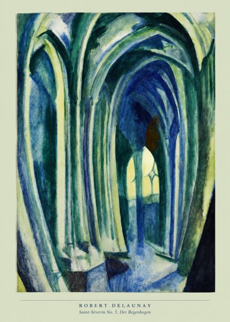 Robert Delaunay Saint-séverin No. 5. Der Regenbogen No5 - Plakat
