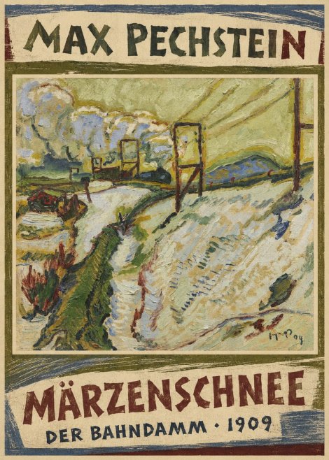 Max Pechstein Märzenschnee (Der Bahndamm) 1909 No4 - Plakat
