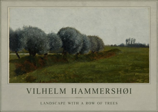 Vilhelm Hammershøi Landscape with a Row of Trees No1 - Plakat