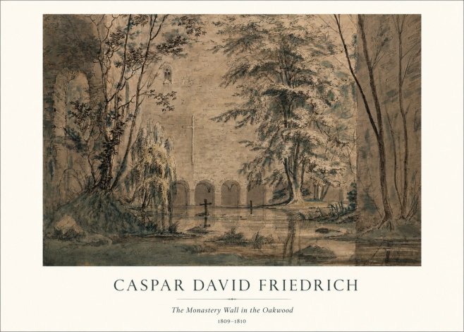 Caspar David Friedrich The Monastery Wall in the Oakwood No1 - Plakat