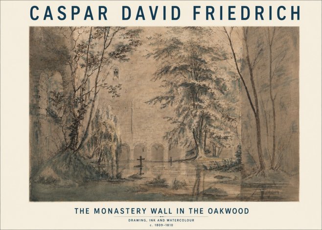 Caspar David Friedrich The Monastery Wall in the Oakwood No3 - Plakat