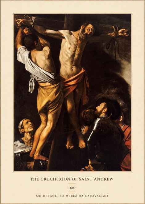 Michelangelo Merisi da Caravaggio The Crucifixion of Saint Andrew No4 - Plakat