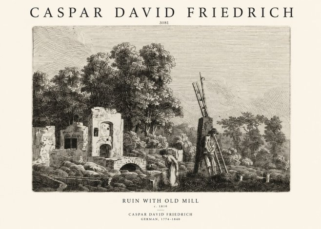 Caspar David Friedrich Ruin with Old Mill No1 - Plakat