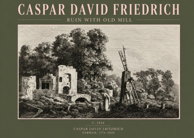 Caspar David Friedrich Ruin with Old Mill No2 - Plakat