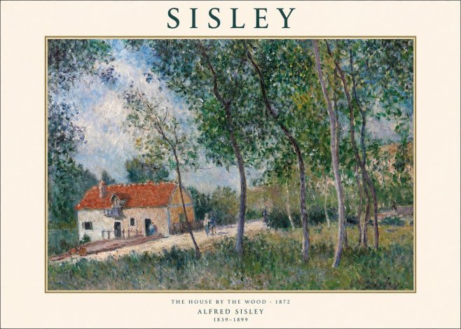 Sisley The House by the Wood No1 - Plakat