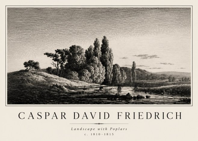 Caspar David Friedrich River Landscape with Poplars No2 - Plakat