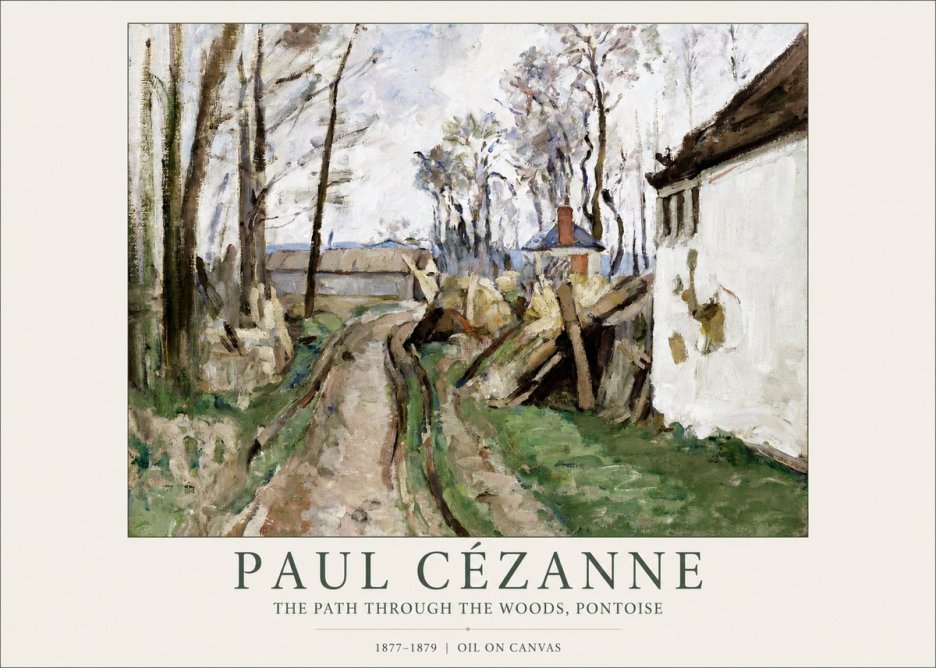Paul Cézanne The Path Through the Woods, Pontoise No1 - Plakat