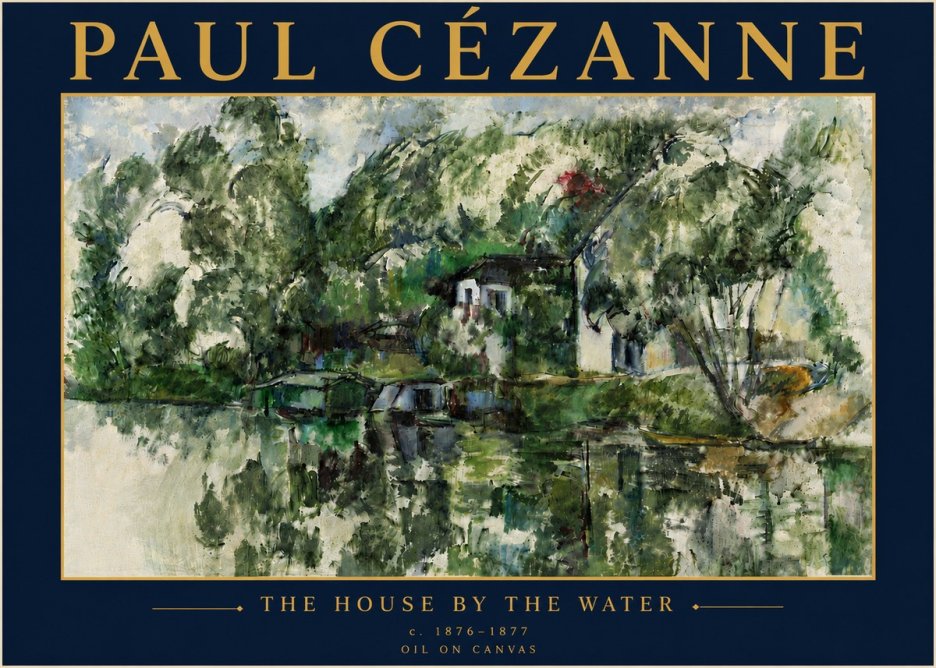 Paul Cézanne The House by the Water No6 - Plakat