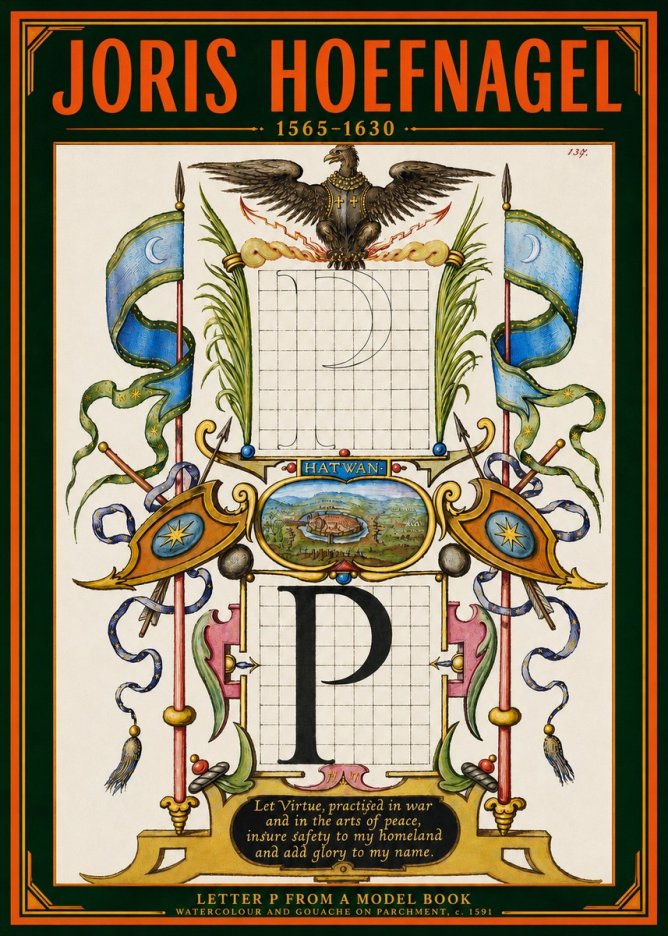 Joris Hoefnagel Letter P from a Model Book No4 - Plakat
