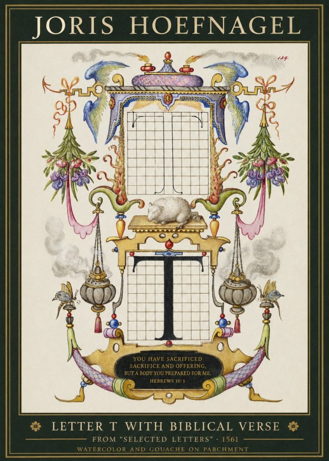 Joris Hoefnagel Letter T with Biblical Verse No1 - Plakat