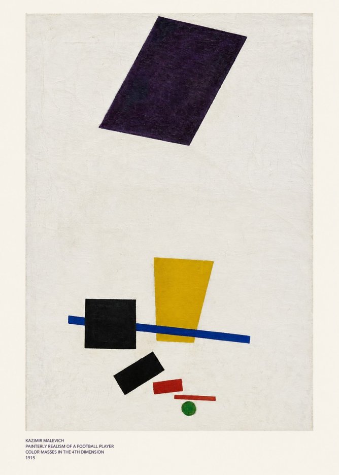 Kazimir Malevich Painterly Realism of a Football Player Color Masses in the 4Th Dimension No6 - Plakat