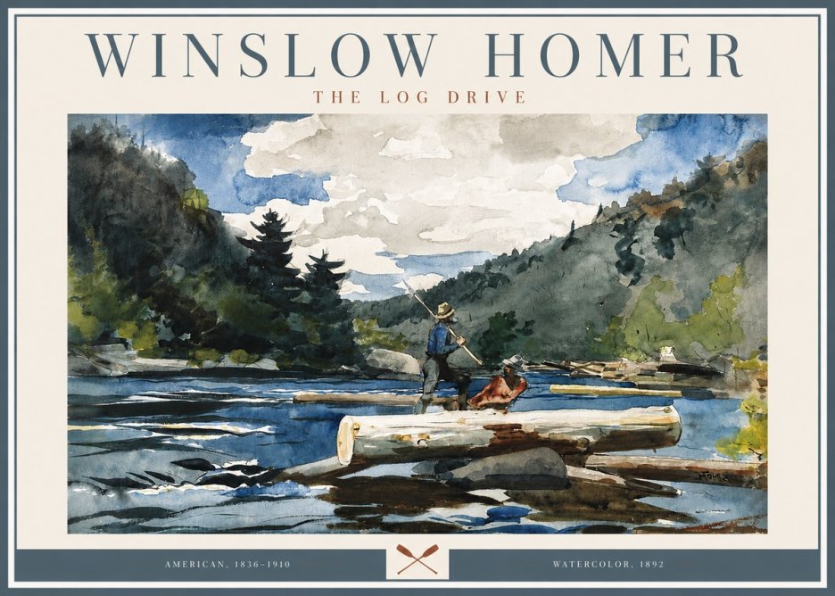 Winslow Homer The Log Drive No3 - Plakat