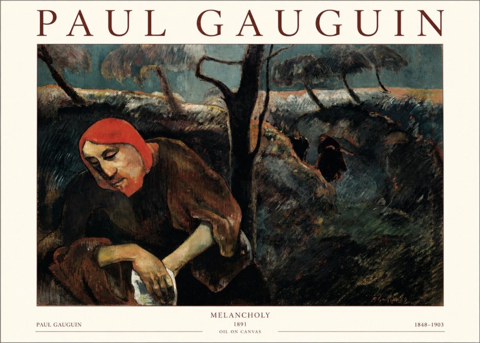 Paul Gauguin Melancholy No1 - Plakat