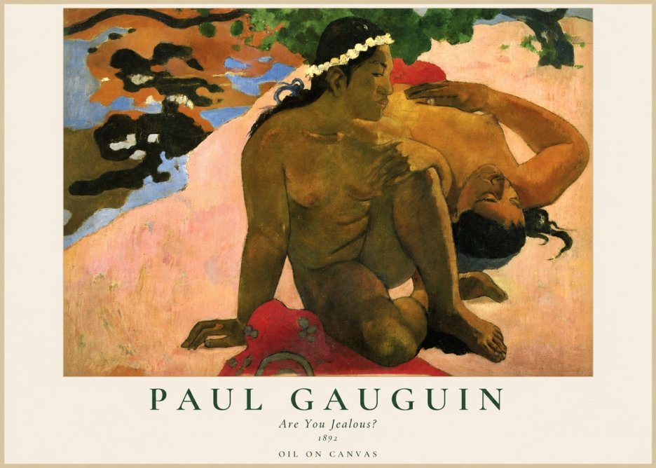 Paul Gauguin Are You Jealous? No1 - Plakat
