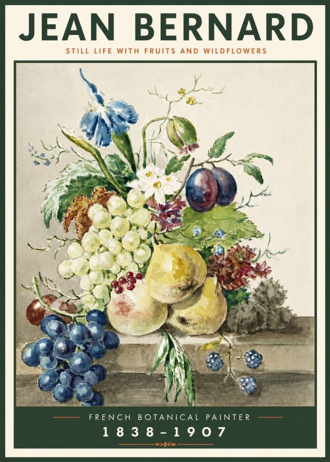 Jean Bernard Still Life with Fruits and Wildflowers No4 - Plakat