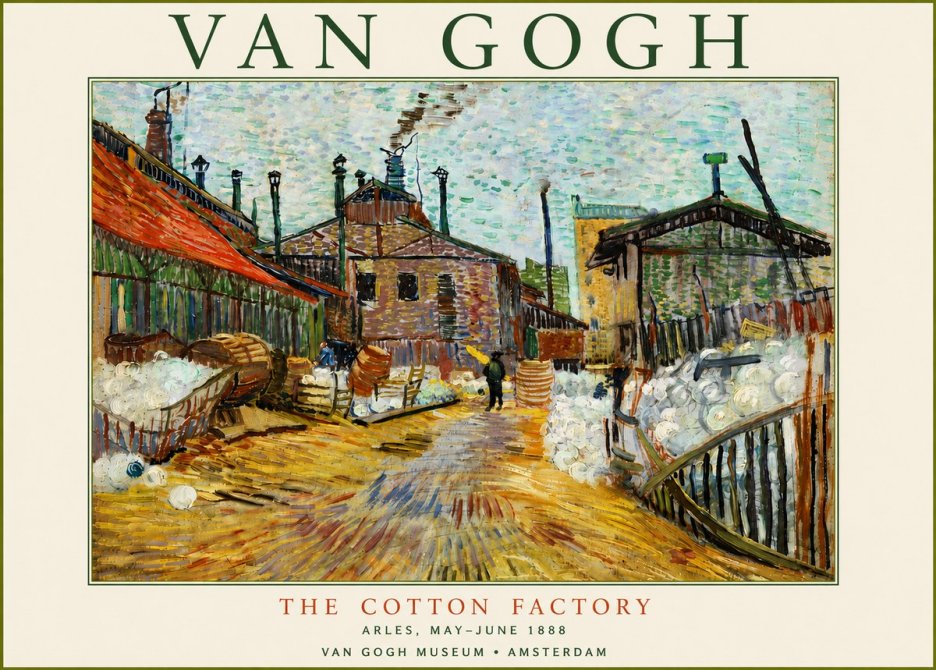 Van Gogh The Cotton Factory No6 - Plakat