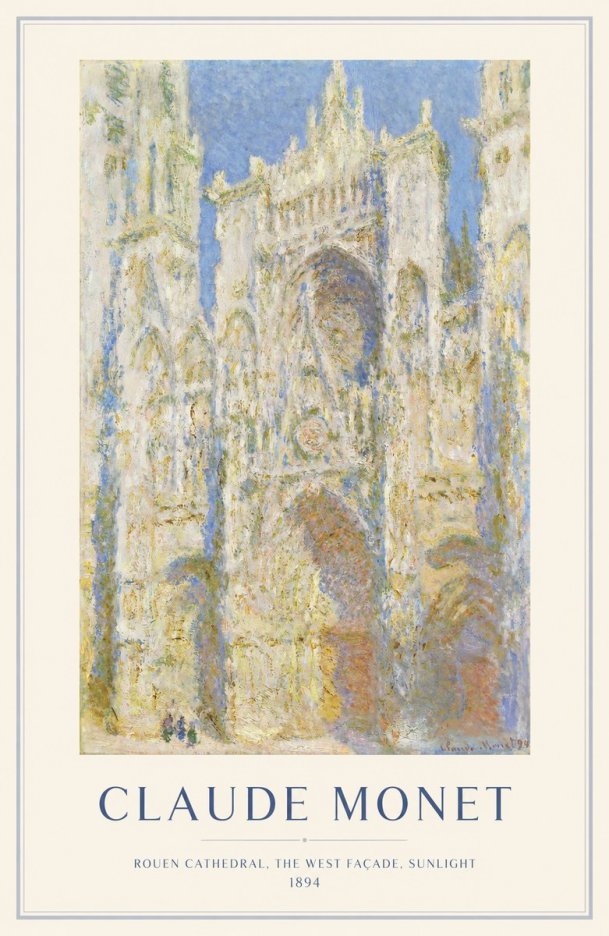 Monet Rouen Cathedral, the West Façade, Sunlight No1 - Plakat