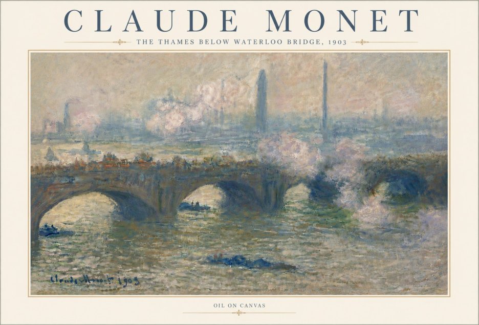 Monet The Thames Below Waterloo Bridge, 1903 No6 - Plakat