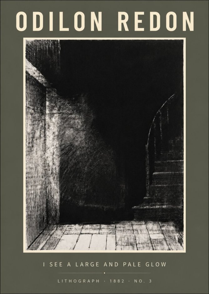 Odilon Redon I See a Large and Pale Glow No6 - Plakat