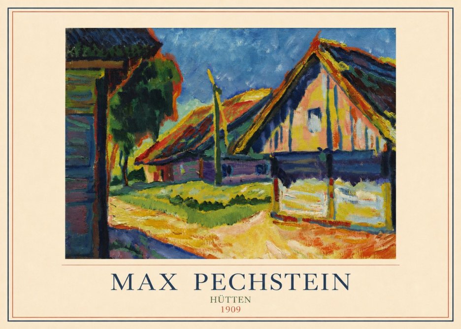 Max Pechstein Hütten 1909 No3 - Plakat