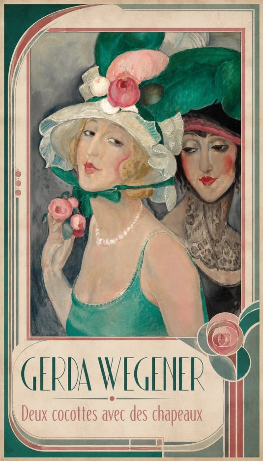 Gerda Wegener Deux Cocottes Avec Des Chapeaux No1 - Plakat