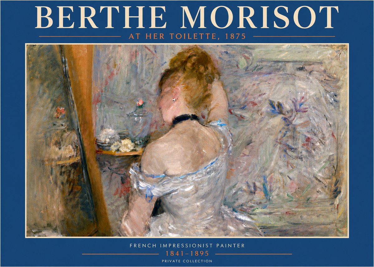 Berthe Morisot At Her Toilette, 1875 No5 - Plakat