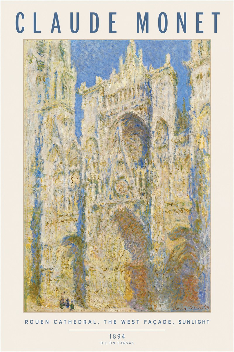 Monet Rouen Cathedral, the West Façade, Sunlight No4 - Plakat