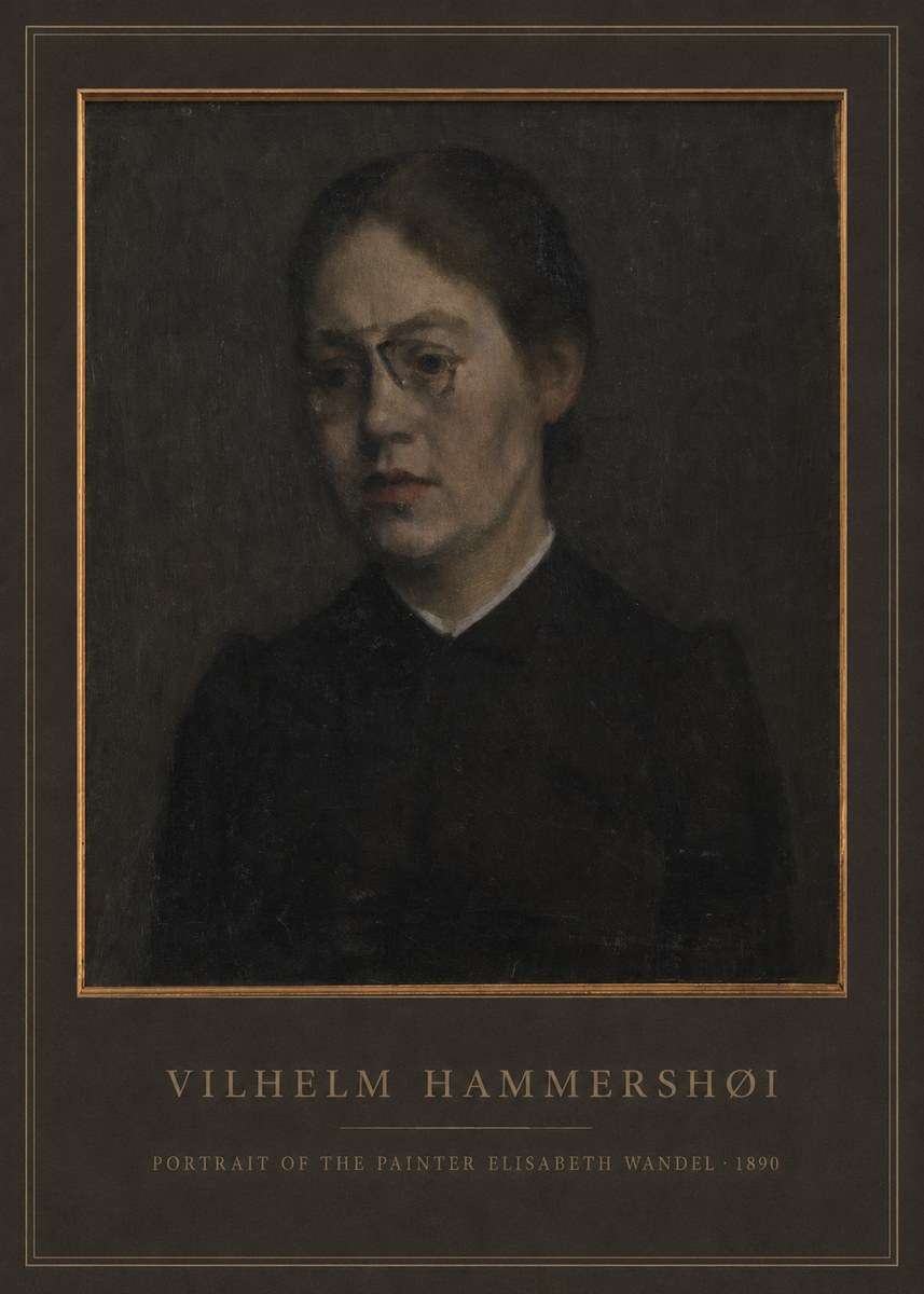 Vilhelm Hammershøi Portrait of the Painter Elisabeth Wandel · 1890 No2 - Plakat