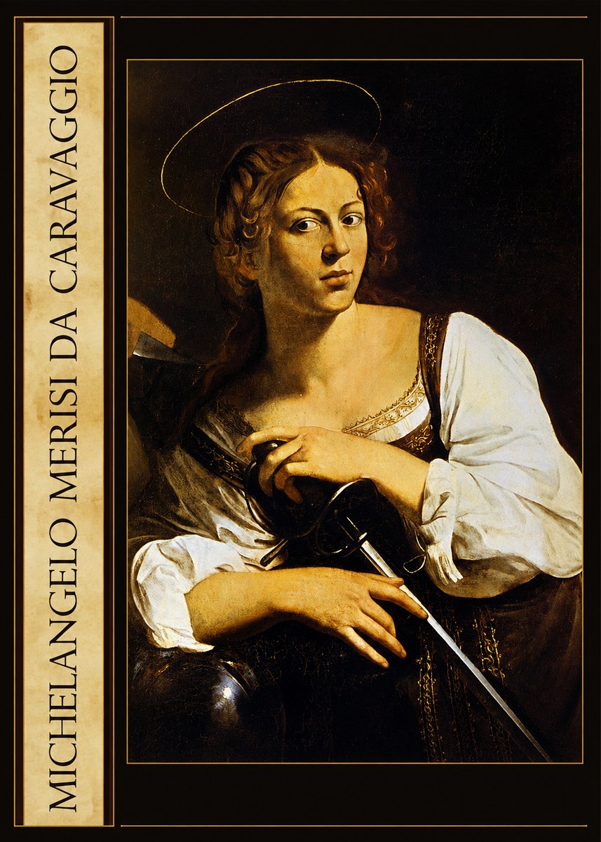 Michelangelo Merisi da Caravaggio Saint Catherine of Alexandria III No3 - Plakat
